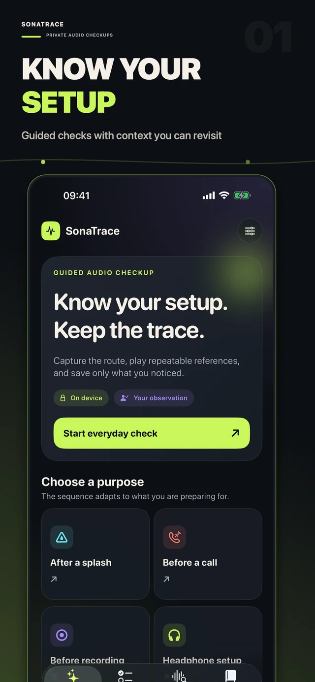 SonaTrace app: Know your setup. Keep the trace. Guided audio checkup with everyday, after a splash, call and recording options.